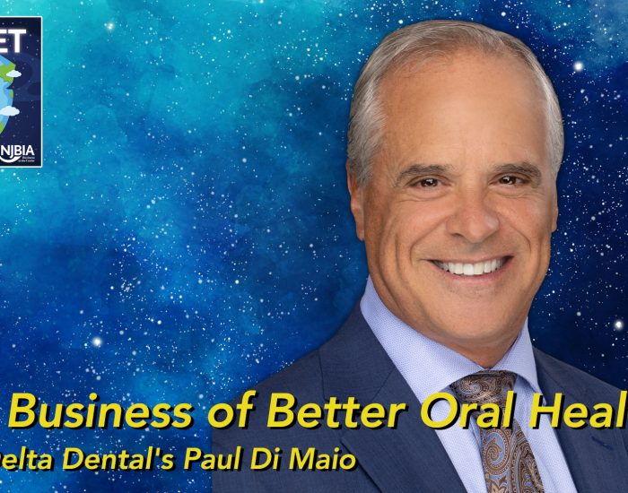 Delta Dental's Paul Di Maio on NJBIA's Planet New Jersey