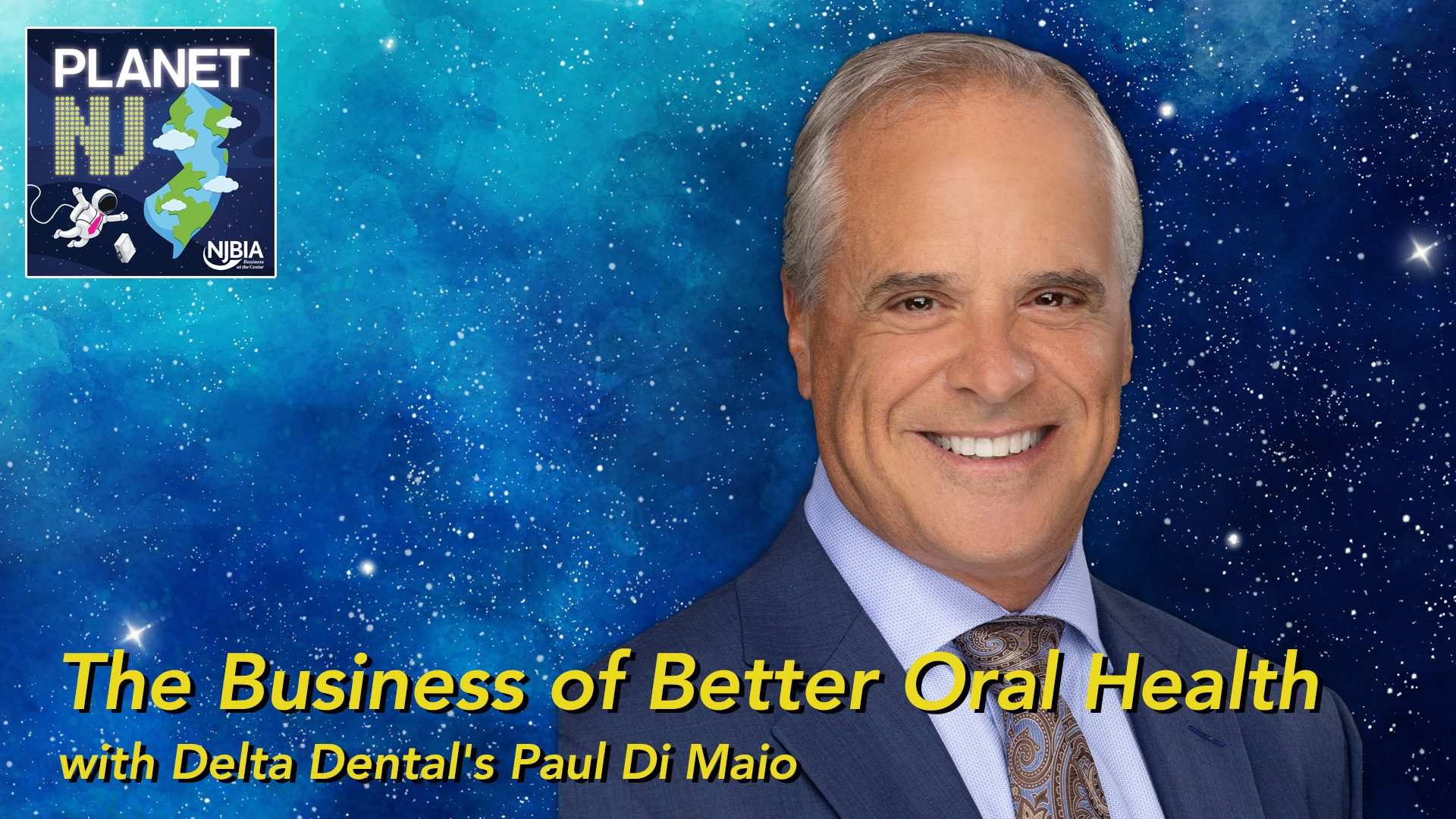 Delta Dental's Paul Di Maio on NJBIA's Planet New Jersey